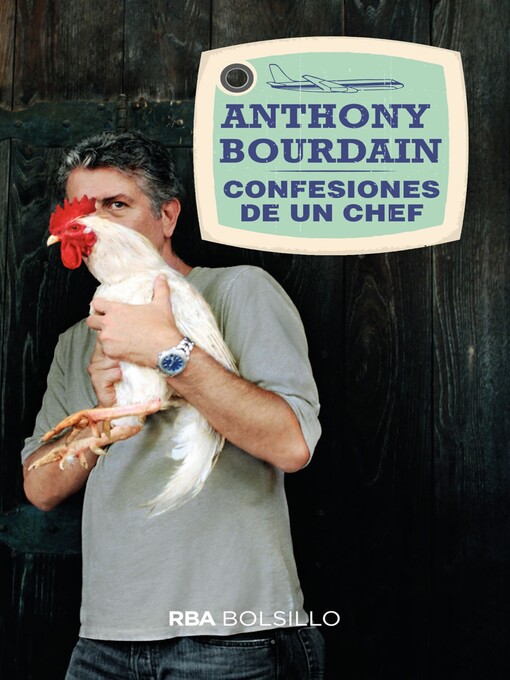 Title details for Confesiones de un chef by Anthony Bourdain - Available